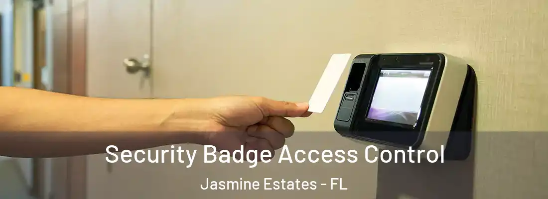  Security Badge Access Control Jasmine Estates - FL