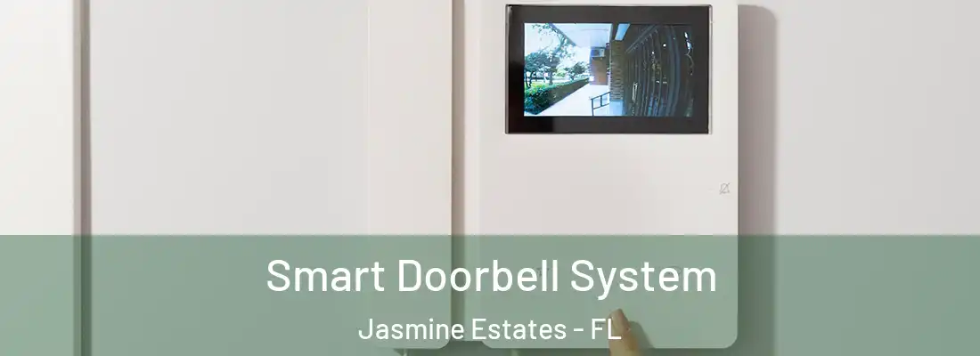  Smart Doorbell System Jasmine Estates - FL