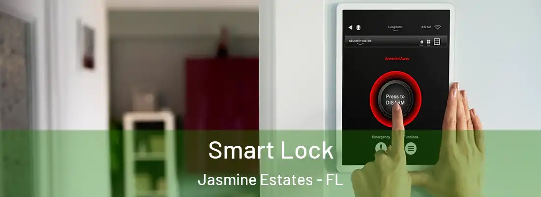  Smart Lock Jasmine Estates - FL