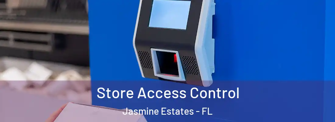  Store Access Control Jasmine Estates - FL